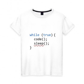 Женская футболка хлопок с принтом Code - sleep в Рязани, 100% хлопок | прямой крой, круглый вырез горловины, длина до линии бедер, слегка спущенное плечо | c | c++ | code | coder | computer | hacker | java | programm | tag | жизнь | код | кодер | программа | программист | сон | хакер | хочу спать