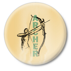 Значок с принтом Archer в Рязани,  металл | круглая форма, металлическая застежка в виде булавки | archer | archery | bow | bow hunter | bowhunter | лук | лучник | стрельба из лука
