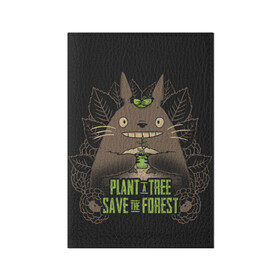 Обложка для паспорта матовая кожа с принтом Plant a tree Save the forest в Рязани, натуральная матовая кожа | размер 19,3 х 13,7 см; прозрачные пластиковые крепления | anime | hayao miyazaki | japanese | meme | miyazaki | piano | studio ghibli | tokyo | totoro | гибли | котобус | мой | сосед | сусуватари | тонари | тоторо | хаяо миядзаки