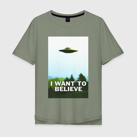 Мужская футболка хлопок Oversize с принтом I WANT TO BELIEVE  в Рязани, 100% хлопок | свободный крой, круглый ворот, “спинка” длиннее передней части | alien | i want to believe | ufo | инопланетянин | нло | хотелось бы верить | я хочу верить