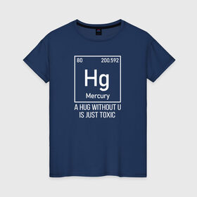 Женская футболка хлопок с принтом Hug в Рязани, 100% хлопок | прямой крой, круглый вырез горловины, длина до линии бедер, слегка спущенное плечо | cute | science | металл | наука | научный юмор | переодическая система | таблица | таблица менделеева | химические элементы | химия | юмор