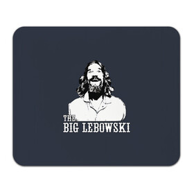 Коврик для мышки прямоугольный с принтом The Big Lebowski в Рязани, натуральный каучук | размер 230 х 185 мм; запечатка лицевой стороны | dude | film | бриджес | герой | джефф | джеффри | дюдя | комедия | лебовски | персонаж | фильм | чувак