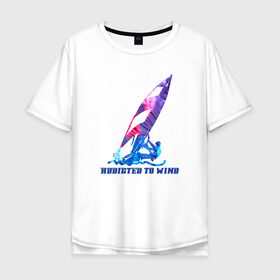 Мужская футболка хлопок Oversize с принтом Виндсерфинг в Рязани, 100% хлопок | свободный крой, круглый ворот, “спинка” длиннее передней части | windsurf | windsurfing | виндсерфинг | водный спорт | мужской подарок | надпись | подарок | подарок виндсерферу | подарок мужчине | подарок сёрферу | спорт