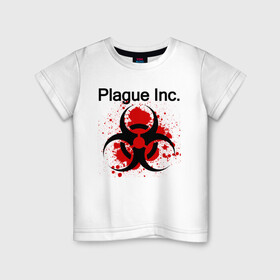 Детская футболка хлопок с принтом Plague Inc в Рязани, 100% хлопок | круглый вырез горловины, полуприлегающий силуэт, длина до линии бедер | inc | ndemic creations | plague | plague inc | биологический симулятор | игра | чума | чума инкорпорейтед