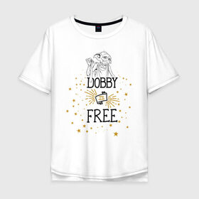 Мужская футболка хлопок Oversize с принтом Dobby is free в Рязани, 100% хлопок | свободный крой, круглый ворот, “спинка” длиннее передней части | vdgerir | гарри поттер | гриффиндор | дамблдор | добби | слизерин | хогвартс