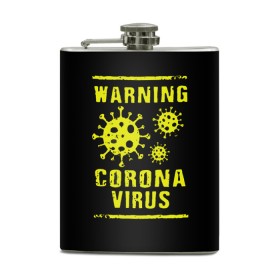 Фляга с принтом Warning Corona Virus в Рязани, металлический корпус | емкость 0,22 л, размер 125 х 94 мм. Виниловая наклейка запечатывается полностью | Тематика изображения на принте: 2019 | 2019 ncov | 2020 | corona | coronavirus | market | ncov | pneumonia | seafood | virus | warning | wuhan | вирус | внимание | китай | коронавирус | осторожно | ухань | уханьский коронавирус | штамм