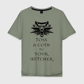 Мужская футболка хлопок Oversize с принтом Toss a coin to your witcher в Рязани, 100% хлопок | свободный крой, круглый ворот, “спинка” длиннее передней части | Тематика изображения на принте: the witcher | witcher | ведьмак