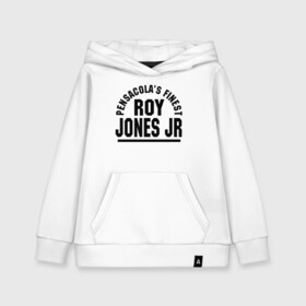 Детская толстовка хлопок с принтом Roy Jones Jr. в Рязани, 100% хлопок | Круглый горловой вырез, эластичные манжеты, пояс, капюшен | captain hook | roy jones | roy levesta jones | бокс | капитан хук | рой джонс