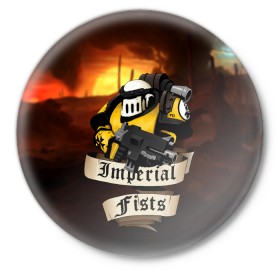 Значок с принтом Imperial Fists (Warhammer 40000) в Рязани,  металл | круглая форма, металлическая застежка в виде булавки | Тематика изображения на принте: adeptus astartes | horus heresy | imperial fists | space marine | warhammer 40000