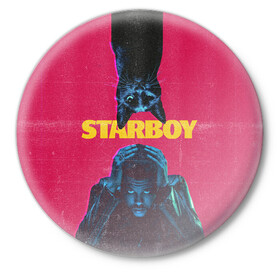 Значок с принтом STARBOY в Рязани,  металл | круглая форма, металлическая застежка в виде булавки | blinding lights | heartless | starboy | the weekend | уикенд