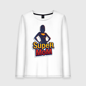 Женский лонгслив хлопок с принтом Super Mom в Рязани, 100% хлопок |  | 14 февраля | 29 ноября | 8 марта | mom | super | wife | девушке | день матери | жене | женщине | коллеге | любимой | мама | маман | маме | мамка | мамочка | мамулька | мать | на 8 марта | на праздник | подарок | подруге