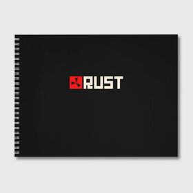 Альбом для рисования с принтом RUST в Рязани, 100% бумага
 | матовая бумага, плотность 200 мг. | Тематика изображения на принте: game | logo | rust | герой | знак | игра | игрок | лого | надпись | парню | персонаж | прикольная | раст | символ | шутер