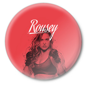 Значок с принтом Ronda Rousey в Рязани,  металл | круглая форма, металлическая застежка в виде булавки | mma | ronda rousey | rowdy | ufc | мма | ронда роузи