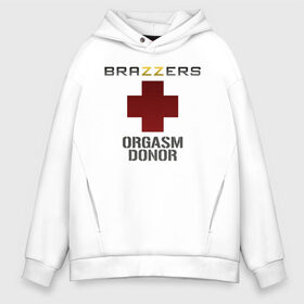 Мужское худи Oversize хлопок с принтом Brazzers orgasm donor в Рязани, френч-терри — 70% хлопок, 30% полиэстер. Мягкий теплый начес внутри —100% хлопок | боковые карманы, эластичные манжеты и нижняя кромка, капюшон на магнитной кнопке | Тематика изображения на принте: brazzers | milf | ананизм | бразерс | браззерс | братья | донор | звезда | милф | мо | надпись | прик