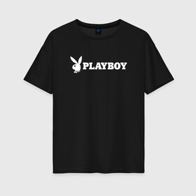 Женская футболка хлопок Oversize с принтом PLAYBOY в Рязани, 100% хлопок | свободный крой, круглый ворот, спущенный рукав, длина до линии бедер
 | brand | brazzers | faketaxi | hub | mode | playboy | бразерс | бренд | мода | фейк такси