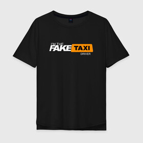 Мужская футболка хлопок Oversize с принтом FAKE TAXI в Рязани, 100% хлопок | свободный крой, круглый ворот, “спинка” длиннее передней части | brand | brazzers | fake taxi | faketaxi | hub | mode | playboy | бразерс | бренд | мода | фейк такси