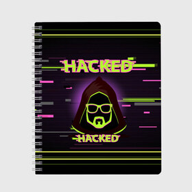 Тетрадь с принтом Hacked в Рязани, 100% бумага | 48 листов, плотность листов — 60 г/м2, плотность картонной обложки — 250 г/м2. Листы скреплены сбоку удобной пружинной спиралью. Уголки страниц и обложки скругленные. Цвет линий — светло-серый
 | cybepunk | hacked | hacker | it | аноним | анонимус | взлом | взломщик | киберпанк | программист | хак | хакер
