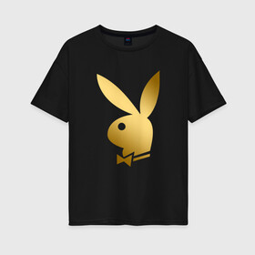 Женская футболка хлопок Oversize с принтом PLAYBOY GOLD в Рязани, 100% хлопок | свободный крой, круглый ворот, спущенный рукав, длина до линии бедер
 | brand | brazzers | fake taxi | faketaxi | hub | mode | playboy | бразерс | бренд | мода | фейк такси