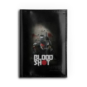 Обложка для автодокументов с принтом BloodShot в Рязани, натуральная кожа |  размер 19,9*13 см; внутри 4 больших “конверта” для документов и один маленький отдел — туда идеально встанут права | Тематика изображения на принте: bloodshot | valiant | vin diesel | бладшот | вин дизель | кино | фильм | фильм 2020