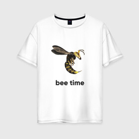 Женская футболка хлопок Oversize с принтом Bee time в Рязани, 100% хлопок | свободный крой, круглый ворот, спущенный рукав, длина до линии бедер
 | bee | bee time | sting | tranimals | wings | жало | оса | пчела | шершень