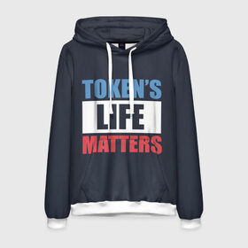 Мужская толстовка 3D с принтом TOKENS LIFE MATTERS в Рязани, 100% полиэстер | двухслойный капюшон со шнурком для регулировки, мягкие манжеты на рукавах и по низу толстовки, спереди карман-кенгуру с мягким внутренним слоем. | cartman | kenny | park | south | southpark | картман | кенни | мульт | мультик | парк | персонаж | персонажи | сериал | южный