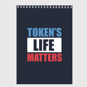 Скетчбук с принтом TOKENS LIFE MATTERS в Рязани, 100% бумага
 | 48 листов, плотность листов — 100 г/м2, плотность картонной обложки — 250 г/м2. Листы скреплены сверху удобной пружинной спиралью | Тематика изображения на принте: cartman | kenny | park | south | southpark | картман | кенни | мульт | мультик | парк | персонаж | персонажи | сериал | южный