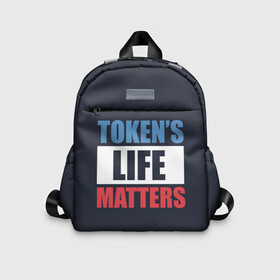 Детский рюкзак 3D с принтом TOKENS LIFE MATTERS в Рязани, 100% полиэстер | лямки с регулируемой длиной, сверху петелька, чтобы рюкзак можно было повесить на вешалку. Основное отделение закрывается на молнию, как и внешний карман. Внутри дополнительный карман. По бокам два дополнительных кармашка | Тематика изображения на принте: cartman | kenny | park | south | southpark | картман | кенни | мульт | мультик | парк | персонаж | персонажи | сериал | южный