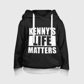 Детская толстовка 3D с принтом KENNYS LIFE MATTERS в Рязани, 100% полиэстер | двухслойный капюшон со шнурком для регулировки, мягкие манжеты на рукавах и по низу толстовки, спереди карман-кенгуру с мягким внутренним слоем | Тематика изображения на принте: cartman | kenny | park | south | southpark | картман | кенни | мульт | мультик | парк | персонаж | персонажи | сериал | южный