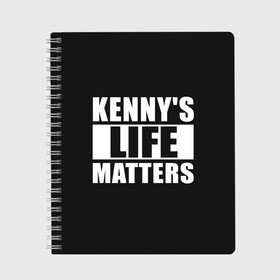 Тетрадь с принтом KENNYS LIFE MATTERS в Рязани, 100% бумага | 48 листов, плотность листов — 60 г/м2, плотность картонной обложки — 250 г/м2. Листы скреплены сбоку удобной пружинной спиралью. Уголки страниц и обложки скругленные. Цвет линий — светло-серый
 | Тематика изображения на принте: cartman | kenny | park | south | southpark | картман | кенни | мульт | мультик | парк | персонаж | персонажи | сериал | южный