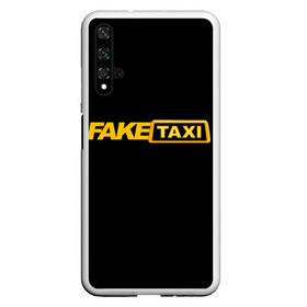 Чехол для Honor 20 с принтом Fake Taxi в Рязани, Силикон | Область печати: задняя сторона чехла, без боковых панелей | fake taxi | faketaxi | taxi | такси | таксист | фейк такси | фейковое такси | фейктакси