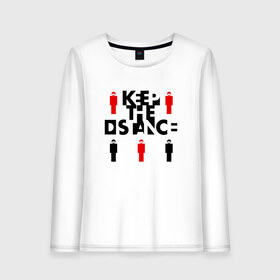 Женский лонгслив хлопок с принтом Keep the Distance в Рязани, 100% хлопок |  | Тематика изображения на принте: do not get close | keep the distance | держи дистанцию | коронавирус | не подходи | не приближайся | пандемия | стой подальше | эпидемия