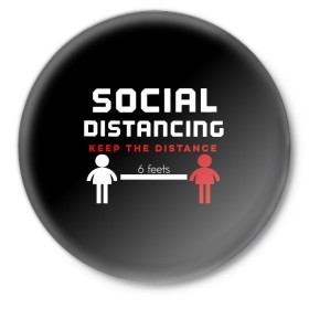 Значок с принтом SOCIAL DISTANCING в Рязани,  металл | круглая форма, металлическая застежка в виде булавки | Тематика изображения на принте: 2019 | biohazard | china | coronavirus | covid 19 | inc | medicine | ncov | ncov19 | ncov2019 | plague | survivor | virus | warning | вирус | китай | коронавирус | медик | медицина