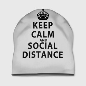 Шапка 3D с принтом Keep Calm And Social Distance в Рязани, 100% полиэстер | универсальный размер, печать по всей поверхности изделия | 2019 | biohazard | calm | china | coronavirus | covid 19 | inc | keep | ncov | ncov19 | ncov2019 | plague | survivor | virus | warning | вирус | дистанцию | коронавирус | соблюдай