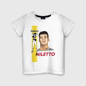 Детская футболка хлопок с принтом NILETTO в Рязани, 100% хлопок | круглый вырез горловины, полуприлегающий силуэт, длина до линии бедер | niletto | артист | данила прытков | певец | российский | танцор