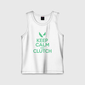 Детская майка хлопок с принтом KEEP CALM CLUTCH в Рязани,  |  | Тематика изображения на принте: breach | cs go | cypher | jett | league of legends | legends of runeterra | lol | omen | overwatch | phoenix | riot | riot games | sage | sona | sova | valorant | viper | валорант | кс го | лига легенд | лол