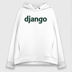 Женское худи Oversize хлопок с принтом Django в Рязани, френч-терри — 70% хлопок, 30% полиэстер. Мягкий теплый начес внутри —100% хлопок | боковые карманы, эластичные манжеты и нижняя кромка, капюшон на магнитной кнопке | django | джанго