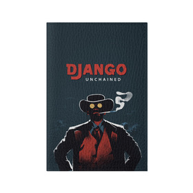 Обложка для паспорта матовая кожа с принтом Django в Рязани, натуральная матовая кожа | размер 19,3 х 13,7 см; прозрачные пластиковые крепления | django | tarantino | джанго | джанго освобожденный | тарантино