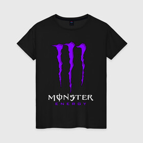 Женская футболка хлопок с принтом MONSTER ENERGY в Рязани, 100% хлопок | прямой крой, круглый вырез горловины, длина до линии бедер, слегка спущенное плечо | black monster | bmx | claw | cybersport | energy | monster | monster energy | moto | motocross | race | sport | киберспорт | когти | монстер энерджи | монстр | мото | мотокросс | ралли | скейтбординг | спорт | т | энергия