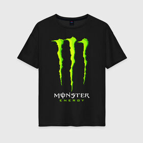 Женская футболка хлопок Oversize с принтом MONSTER ENERGY в Рязани, 100% хлопок | свободный крой, круглый ворот, спущенный рукав, длина до линии бедер
 | black monster | bmx | claw | cybersport | energy | monster | monster energy | moto | motocross | race | sport | киберспорт | когти | монстер энерджи | монстр | мото | мотокросс | ралли | скейтбординг | спорт | т | энергия