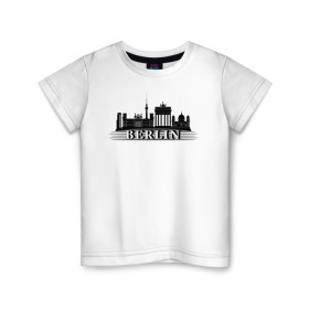 Детская футболка хлопок с принтом Берлин в Рязани, 100% хлопок | круглый вырез горловины, полуприлегающий силуэт, длина до линии бедер | германия | достопримечательности | путешествие | страны | туризм