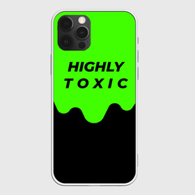 Чехол для iPhone 12 Pro Max с принтом HIGHLY toxic 0 2 в Рязани, Силикон |  | Тематика изображения на принте: green | neon | street style | style | toxic