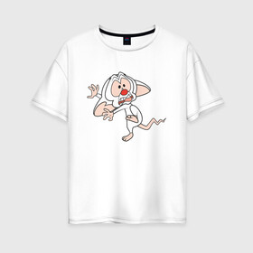 Женская футболка хлопок Oversize с принтом Брейн и Пинки в Рязани, 100% хлопок | свободный крой, круглый ворот, спущенный рукав, длина до линии бедер
 | animaniacs | vdpartat | белая мышь | брейн | гений | глупая мышь | озорные анимашки | пинки