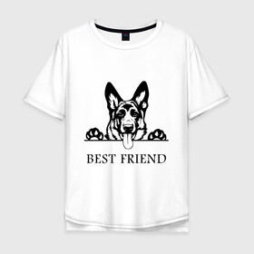 Мужская футболка хлопок Oversize с принтом ОВЧАРКА BEST FRIEND (Z) в Рязани, 100% хлопок | свободный крой, круглый ворот, “спинка” длиннее передней части | Тематика изображения на принте: best friend | dog | doggie | doggy | авчарка | друг человека | другу | кинолог | лабрадор | мохнатый | овчарка | пес | пёсель | пёсик | подарок | подруге | собака | собакен | собаки | собачка | собачнику