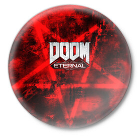 Значок с принтом Doom Eternal в Рязани,  металл | круглая форма, металлическая застежка в виде булавки | bethesda softworks | doom eternal | doomguy | id software | демоны | дум этернал | марс | палач рока | этернал