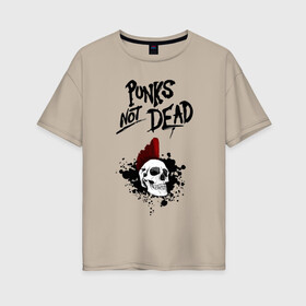 Женская футболка хлопок Oversize с принтом Punks not dead в Рязани, 100% хлопок | свободный крой, круглый ворот, спущенный рукав, длина до линии бедер
 | punk | punks | punks not dead | skull | ирокез | панк | панк не мёртв | панк не умер | панк череп | череп | череп с ирокезом