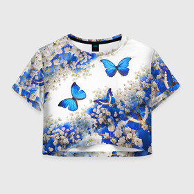 Женская футболка Crop-top 3D с принтом Butterfly | Blue White в Рязани, 100% полиэстер | круглая горловина, длина футболки до линии талии, рукава с отворотами | Тематика изображения на принте: butterfly | earth | flowers | forest | neon | бабочки | весенняя | весна | зелень | земля | зима | зимняя | искусство | краски | лес | летняя | лето | море | неон | океан | осенняя | природа | приятная | растения | рестение