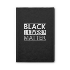 Обложка для автодокументов с принтом Black lives matter (Z) в Рязани, натуральная кожа |  размер 19,9*13 см; внутри 4 больших “конверта” для документов и один маленький отдел — туда идеально встанут права | Тематика изображения на принте: derek chauvin | george floyd | thomas lane | активисты | афро | дерек шовин | джордж флойд | жизни чёрных важны | надпись | общественное движение | текст | томас лэйн | трэйвон мартина | ту тао