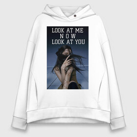 Женское худи Oversize хлопок с принтом Look at me now look at you в Рязани, френч-терри — 70% хлопок, 30% полиэстер. Мягкий теплый начес внутри —100% хлопок | боковые карманы, эластичные манжеты и нижняя кромка, капюшон на магнитной кнопке | rose | айдол | камбек | розэ | цитата