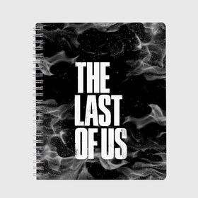 Тетрадь с принтом THE LAST OF US в Рязани, 100% бумага | 48 листов, плотность листов — 60 г/м2, плотность картонной обложки — 250 г/м2. Листы скреплены сбоку удобной пружинной спиралью. Уголки страниц и обложки скругленные. Цвет линий — светло-серый
 | game | horror | survival horror | the last | the last of us | the last of us remastered | игра | компьютерная игра | ласт | ласт оф | ласт оф ас | огонь | экшн