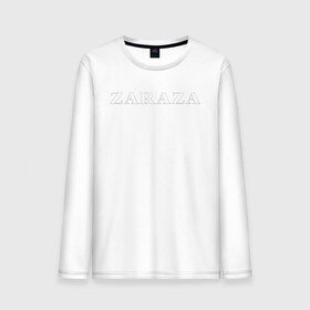 Мужской лонгслив хлопок с принтом Zaraza в Рязани, 100% хлопок |  | mem | zara | zaraza | зараза | мем | мемы | надпись | настроение | прикол | смех